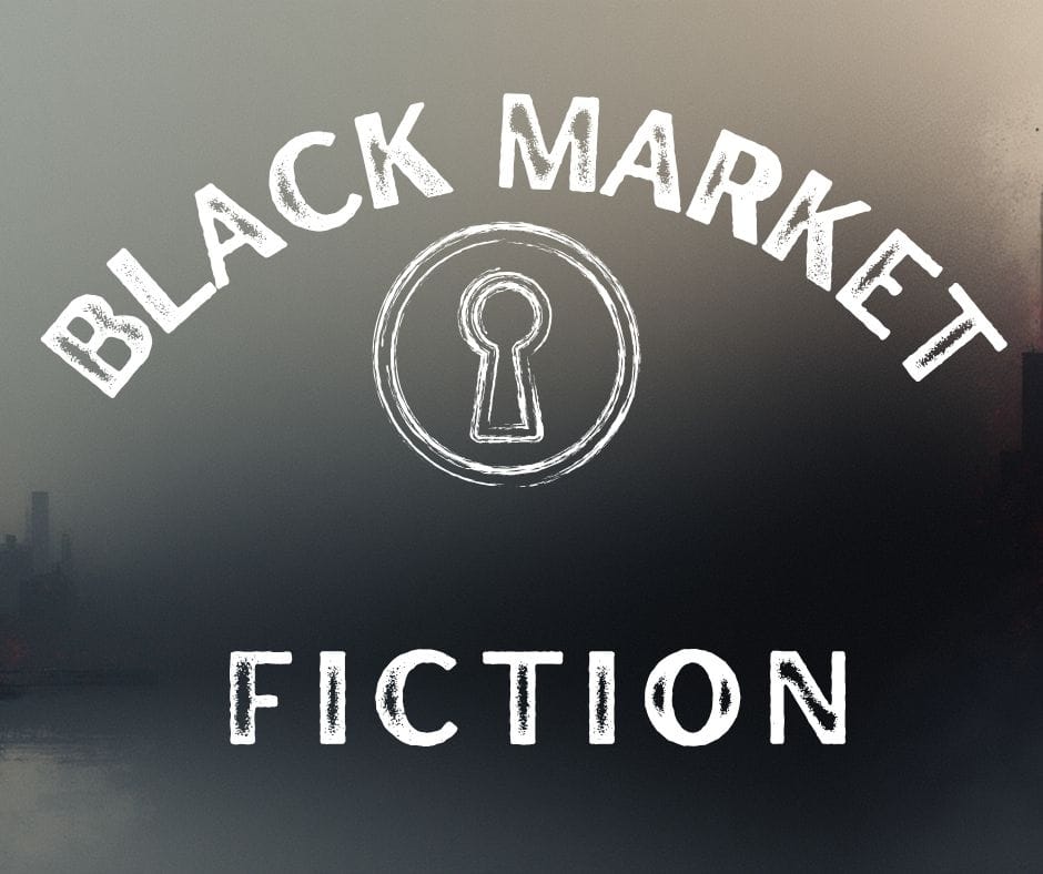 Black Market Fiction